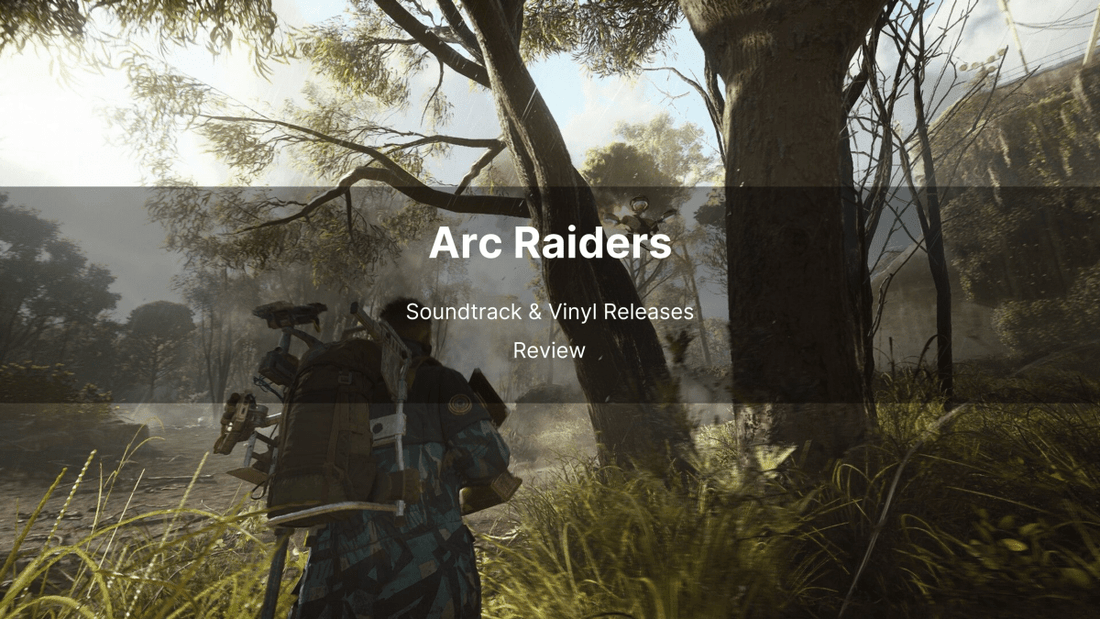 Arc Raiders Soundtrack & Vinyl Releases Review - Arcline Store