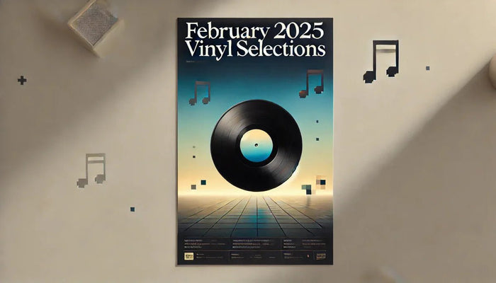 Arcline Staff Selections – February 2025: A Month of Vinyl Treasures - Arcline Store