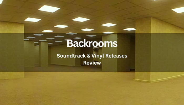 Backrooms Soundtrack & Vinyl Releases Review - Arcline Store