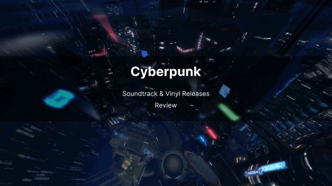 Cyberpunk: Edgerunners 2 Soundtrack & Vinyl Releases Review - Arcline Store