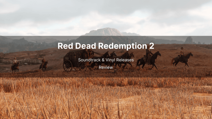 Red Dead Redemption 2 Soundtrack & Vinyl Releases Review - Arcline Store