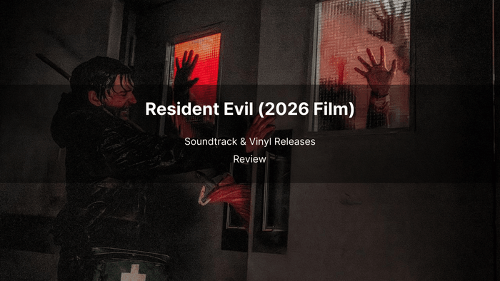 Resident Evil (2026 Film) Soundtrack & Vinyl Releases Review - Arcline Store