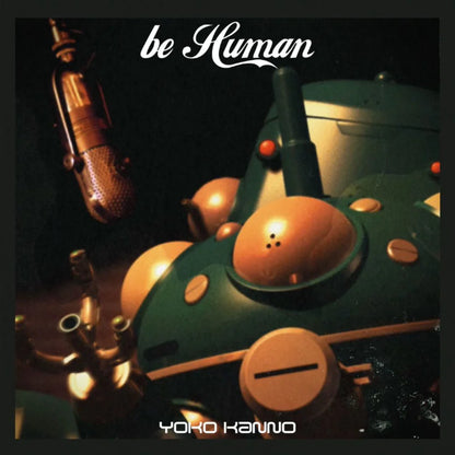 Ghost in the Shell: Stand Alone Complex - be Human (Original Soundtrack)