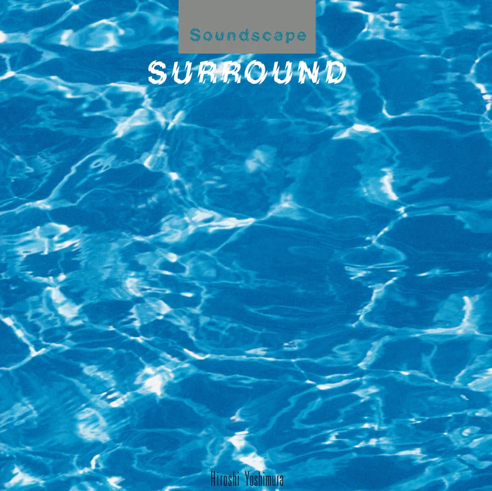 Surround - Hiroshi Yoshimura Vinyl 1xLP Vinyl Temporal Drift - Arcline Store