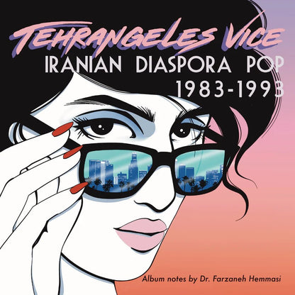 Tehrangeles Vice Vinyl: Iranian Diaspora Pop 1983 - 1993 - Various Artists 2xLP Vinyl Discotchari - Arcline Store